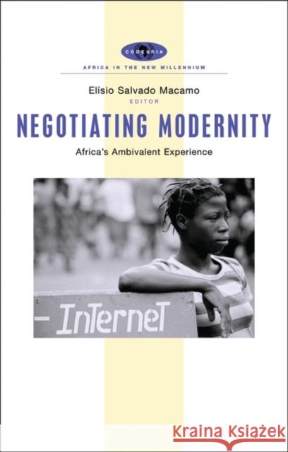 Negotiating Modernity: Africa's Ambivalent Experience Macamo, Elsio Salvado 9781842776179