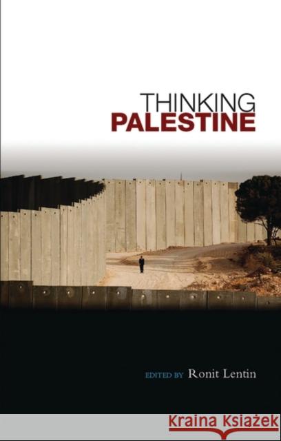 Thinking Palestine Ronit Lentin 9781842779064 Zed Books