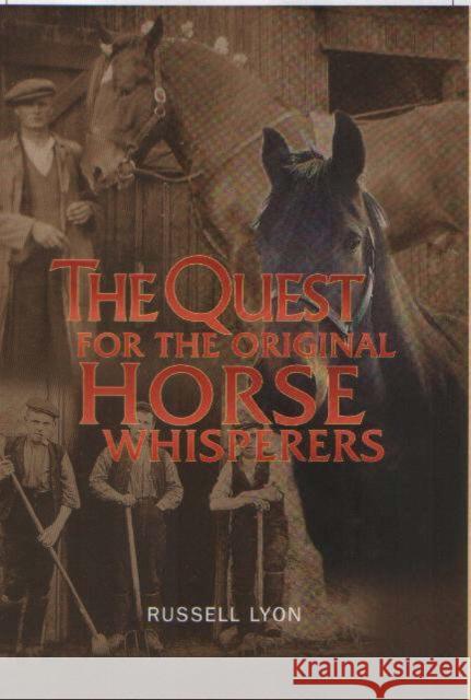 The Quest for the Original Horse Whisperers Russell Lyon 9781842820209 Luath Press Ltd