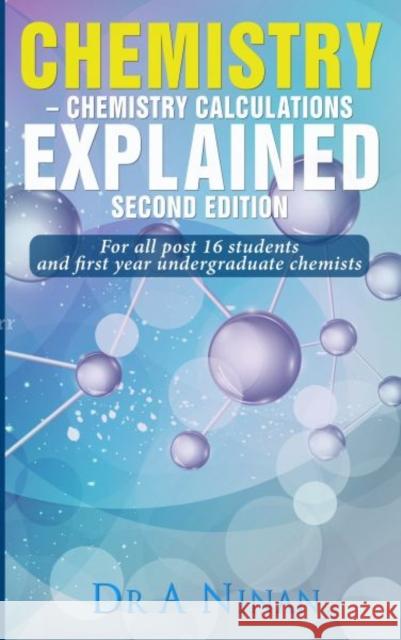 Chemistry: Chemistry Calculations: Explained Dr Aleyamma, Ph.D Ninan 9781842854266 Studymates