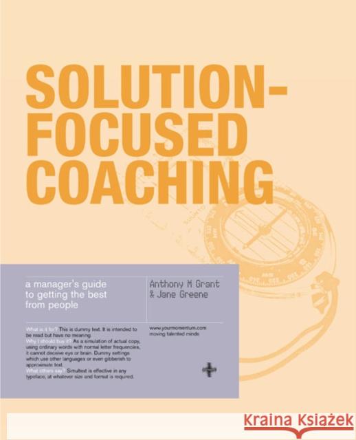 Solution-Focused Coaching: Managing People in A Complex World Jane Greene 9781843040286