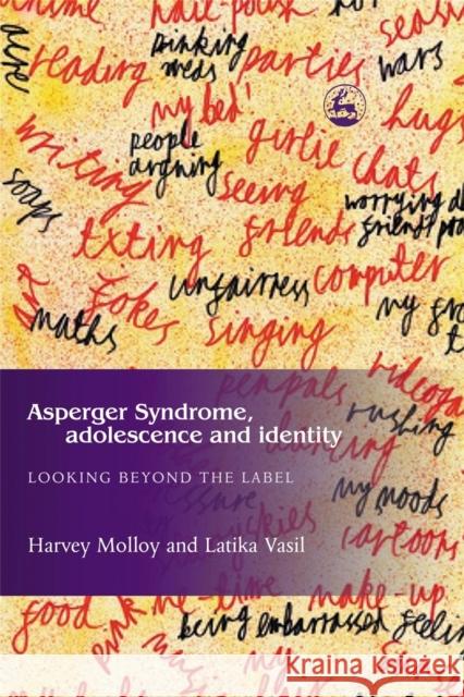 Asperger Syndrome Adolescence Latika Vasil Harvey Molloy 9781843101260 Jessica Kingsley Publishers