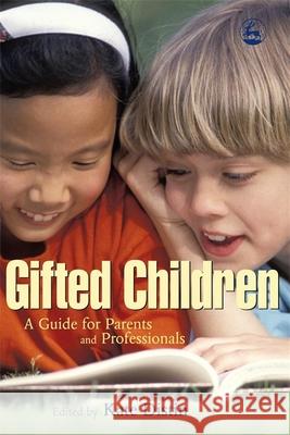 Gifted Children : A Guide for Parents and Professionals Kate Distin 9781843104391 0