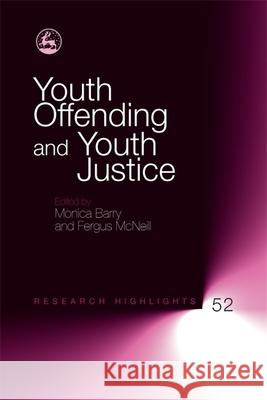 Youth Offending and Youth Justice Monica Barry 9781843106890 0