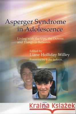 Asperger Syndrome in Adolescence: Living with the Ups, the Downs and Things in Between Henault, Isabelle 9781843107422 0