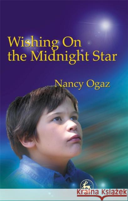 Wishing on the Midnight Star: My Asperger Brother Ogaz, Nancy 9781843107576 Jessica Kingsley Publishers