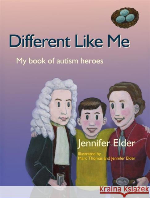 Different Like Me: My Book of Autism Heroes Jennifer Elder 9781843108153