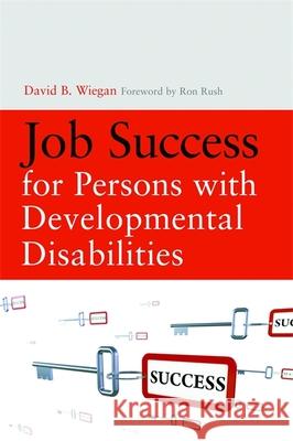 Job Success for Persons with Developmental Disabilities David B Weigab 9781843109228 0