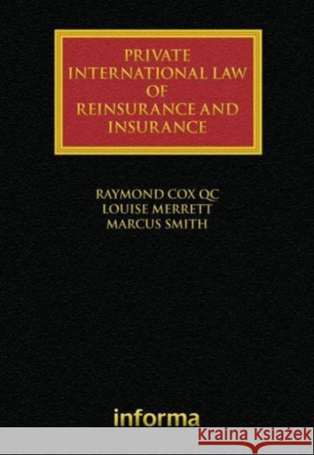 Private International Law of Reinsurance and Insurance Raymond Cox 9781843115328 0