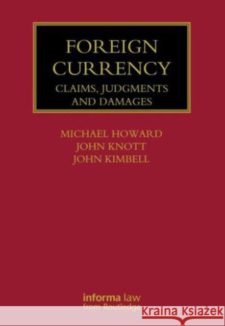 Foreign Currency: Claims, Judgments and Damages Howard, Michael 9781843118138 Informa Law