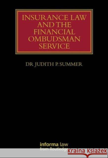 Insurance Law and the Financial Ombudsman Service Judith Summer 9781843119029 0