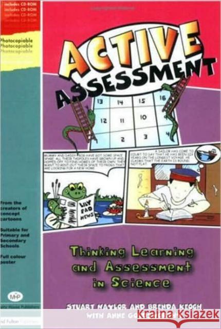 Active Assessment for Science: Thinking, Learning and Assessment in Science Naylor, Stuart 9781843121459