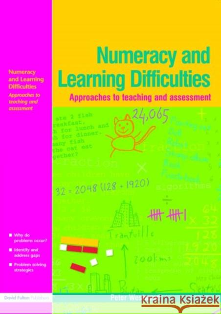 Numeracy and Learning Difficulties: Approaches to Teaching and Assessment Westwood, Peter 9781843121947 0