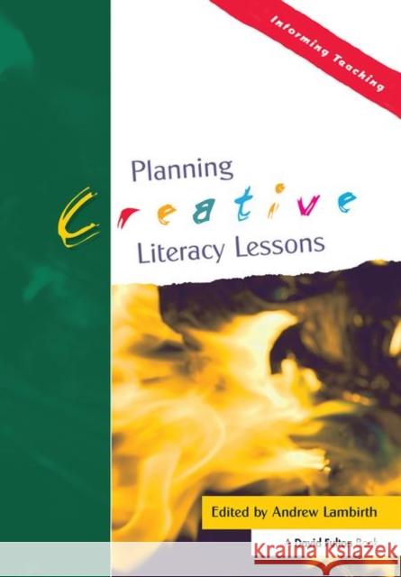 Planning Creative Literacy Lessons Andrew Lambirth Lambirth Andrew 9781843122807
