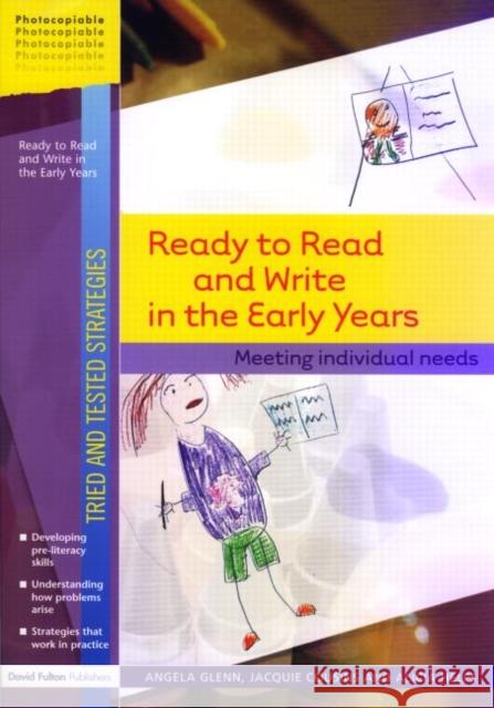 Ready to Read and Write in the Early Years : Meeting Individual Needs Angela Glenn Jacquie Cousins 9781843123378 TAYLOR & FRANCIS LTD