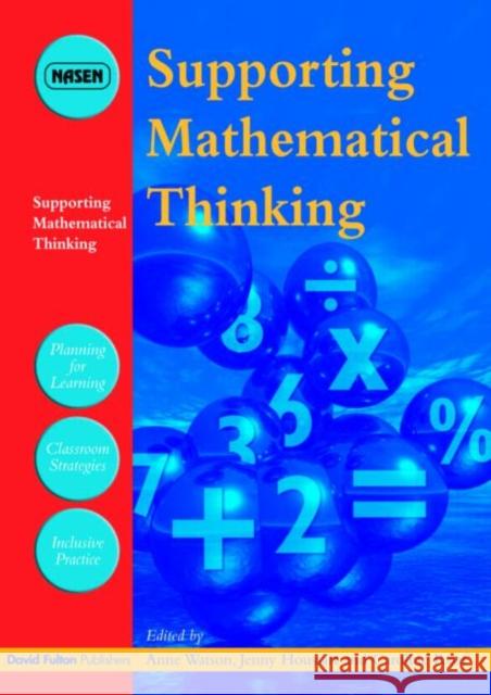 Supporting Mathematical Thinking Jenny Houssart Caroline Roaf Anne Watson 9781843123620 David Fulton Publishers,