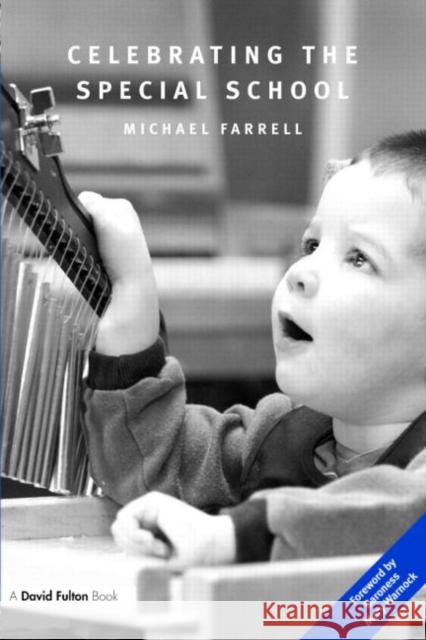 Celebrating the Special School Michael Farrell 9781843124078