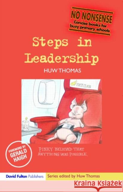 Steps in Leadership Huw Thomas 9781843124344 0