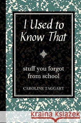 I Used to Know That Caroline Taggart 9781843173090