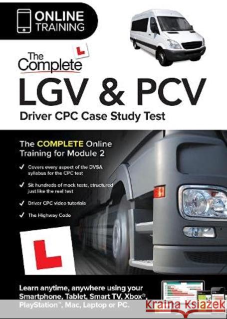 The Complete LGV & PCV Driver Case Study Test (Online Subscription) Driving Test Success 9781843265122 Focus Multimedia Ltd