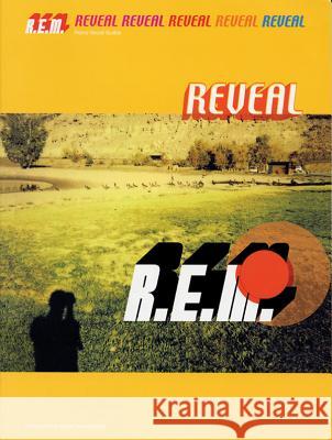 R.E.M. -- Reveal: Piano/Vocal/Guitar E. M. R 9781843280545 International Music Publications