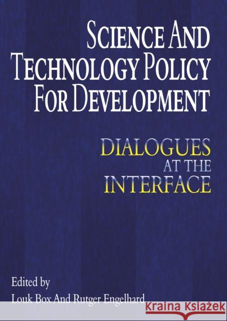 Science and Technology Policy for Development: Dialogues at the Interface De La Rive Box, Louk 9781843312277 Anthem Press