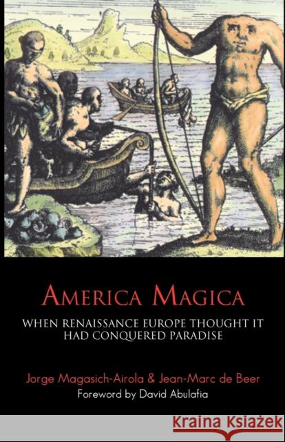 America Magica (2nd Edition) de Beer, Jean-Marc 9781843312925 Anthem Press