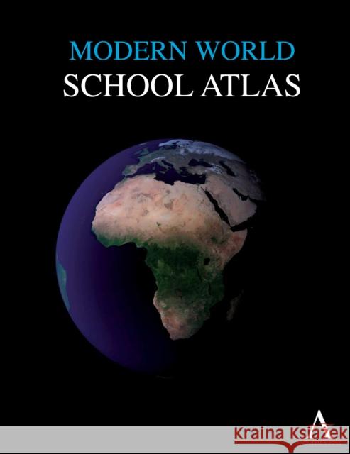 Modern World School Atlas  9781843313076 ANTHEM PRESS