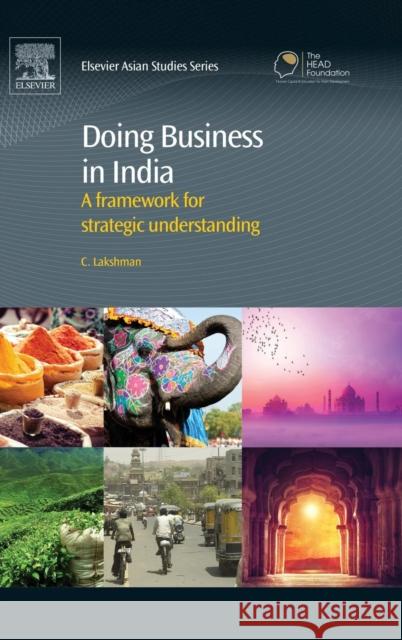 Doing Business in India: A Framework for Strategic Understanding Lakshman, Chandrashekhar 9781843347743