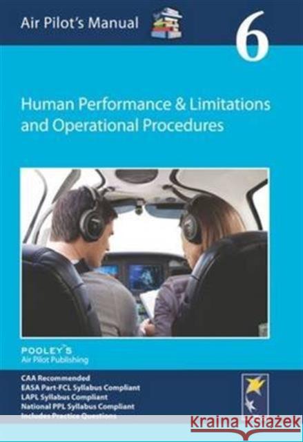 Air Pilot's Manual - Human Performance & Limitations and Operational Procedures  9781843362340 Pooleys Air Pilot Publishing Ltd