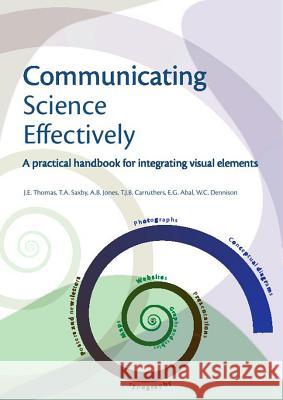 Communicating Science Effectively  9781843391258 