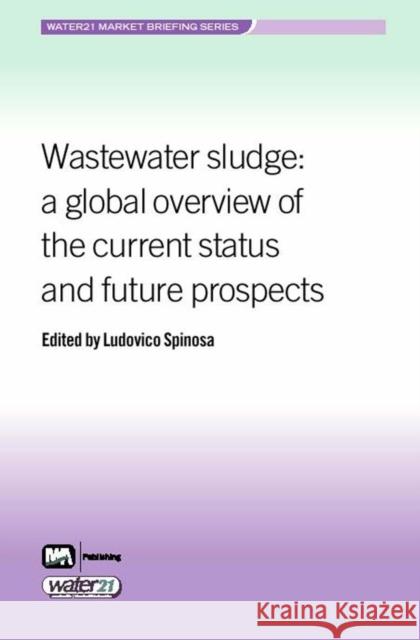 Wastewater Sludge Ludovico Spinosa 9781843391425 IWA Publishing