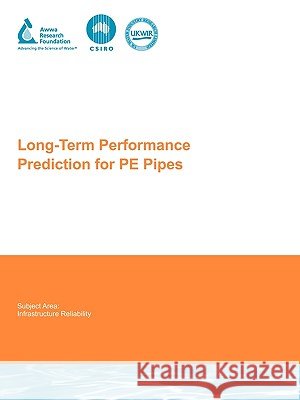 Long-Term Performance Prediction for Pe Pipes P. Davis 9781843392071 Awwarf