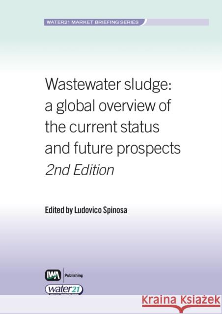 Wastewater Sludge Ludovico Spinosa 9781843393887 IWA Publishing