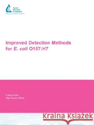 Improved Detection Methods for E. Coli 0157: H7 Zia Bukhari 9781843399391