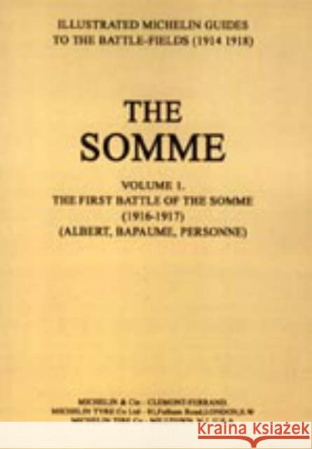 Bygone Pilgrimage - The Somme: v. 1: First Battle of the Somme 1916-1917 Michelin 9781843420699