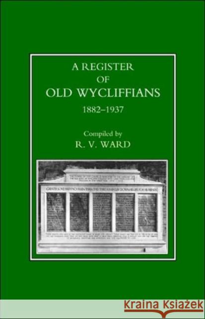 Old Wycliffians 1882-1937 R.V. Ward 9781843424314