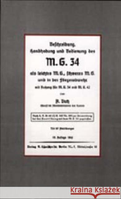 M.G.34 (The First True General Purpose Machine Gun) A Butz 9781843425182