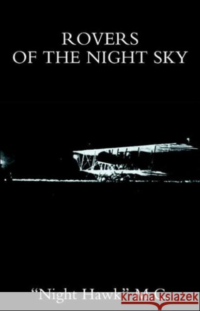 Rovers of the Night Sky W. J. Harvey 9781843425519 Naval & Military Press Ltd