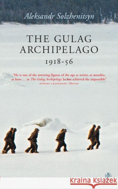 The Gulag Archipelago Aleksandr Solzhenitsyn 9781843430858