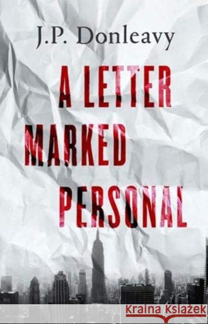 A Letter Marked Personal J. P. Donleavy 9781843516972 The Lilliput Press Ltd