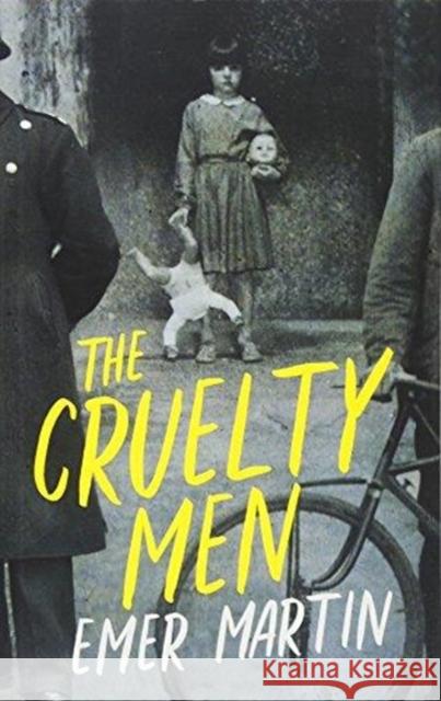 The Cruelty Men Emer Martin 9781843517399