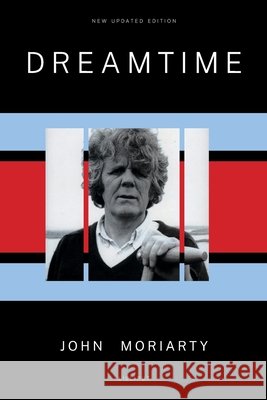 Dreamtime John Moriarty 9781843519652