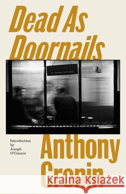 Dead As Doornails Anthony Cronin 9781843519737