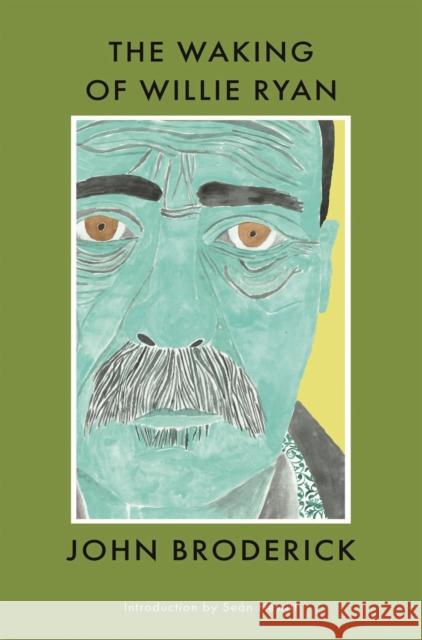 The Waking Of Willie Ryan John Broderick 9781843519898