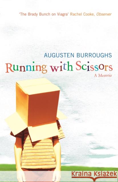 Running With Scissors Augusten Burroughs 9781843541516