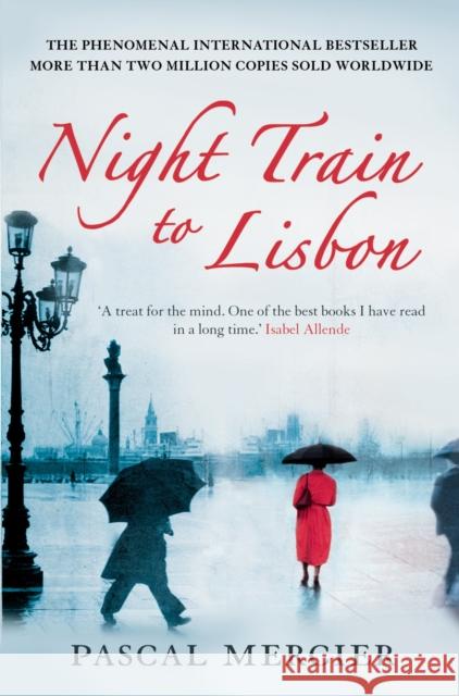 Night Train To Lisbon Pascal Mercier 9781843547136 Atlantic Books