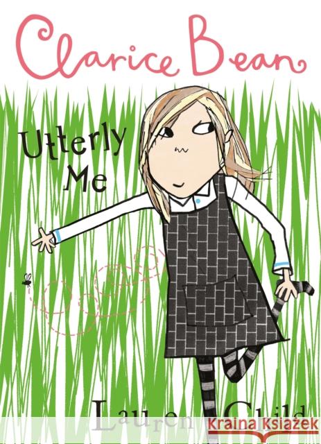 Clarice Bean, Utterly Me Lauren Child 9781843623045