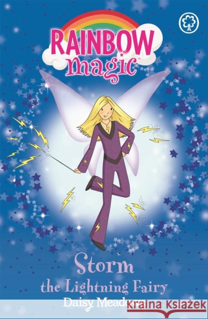 Rainbow Magic: Storm The Lightning Fairy: The Weather Fairies Book 6 Daisy Meadows 9781843626374 Hachette Children's Group