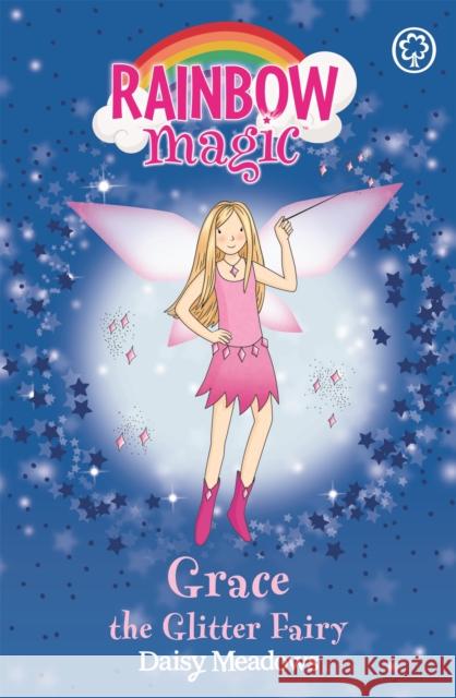 Rainbow Magic: Grace The Glitter Fairy: The Party Fairies Book 3 Daisy Meadows 9781843628200